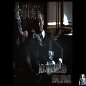 Gangsta (feat. J Hood) (Explicit)