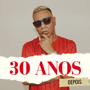 30 Anos Depois (Explicit)