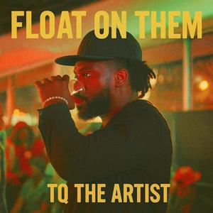 Float On Them (Explicit)