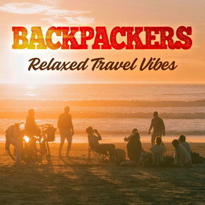 Backpackers - Relaxed Travel Vibes