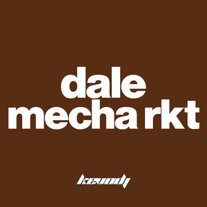 Dale Mecha RKT (Remix)