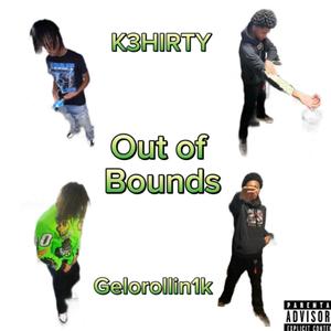 Out Of Bounds (Explicit)