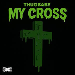 My Cross (Explicit)