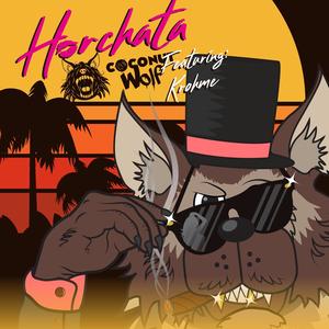 Horchata (feat. Krohme) [Explicit]