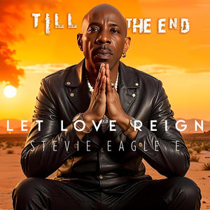 Till the end let love reign