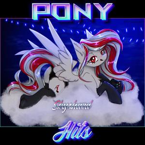 Pony Hits (Explicit)