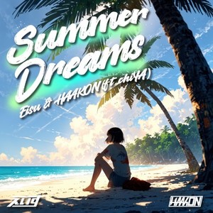 Summer Dreams (feat. ChiYA) [Radio Mix]