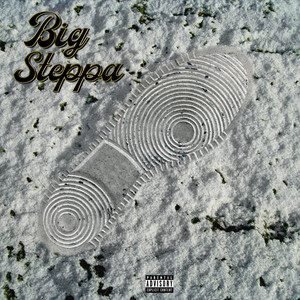 Big Steppa (Explicit)