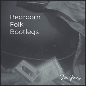 Bedroom Folk Bootlegs