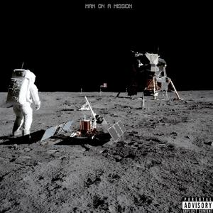 MAN ON A MISSION (Explicit)
