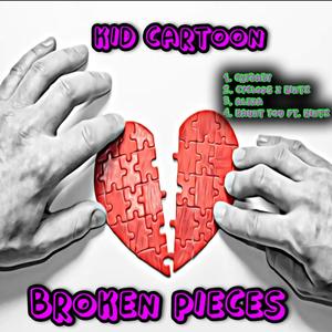 Broken Pieces (Explicit)