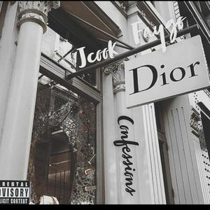 Dior Confessions (Explicit)