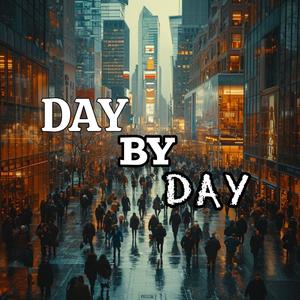 Day By Day (feat. Tysoul & Maine Da Medicine) (Explicit)