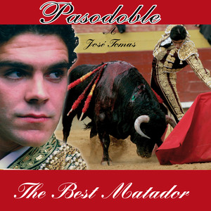 Pasodoble A Jose Tomas, The Best Matador