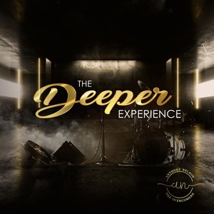 The Deeper Experience