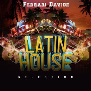 Latin House Selection