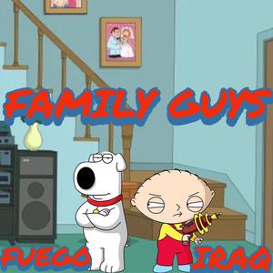 Family Guys (feat. 4N Iraq) (Explicit)