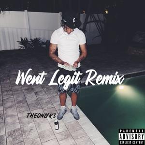Went Legit (Remix|Explicit)