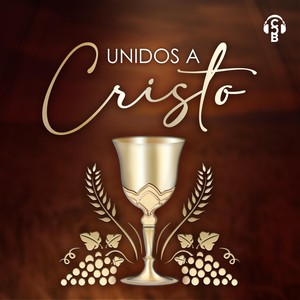 Unidos a Cristo