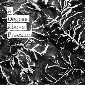A Degree Above Freezing