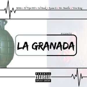 La Granada (feat. El Tipo HD, Lil Rank, Eyson G, Mr Bonilla & Viru King) [Explicit]