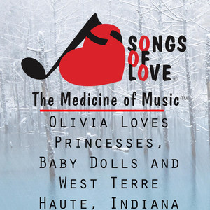 Olivia Loves Princesses, Baby Dolls and West Terre Haute, Indiana