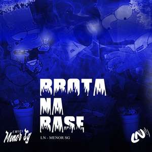 Brota na Base (Explicit)