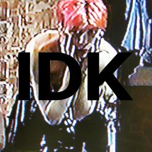 IDK (Explicit)