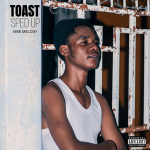 Toast (Sped Up|Explicit)