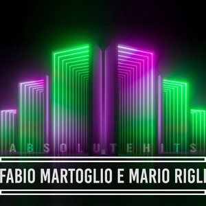 Fabio Martoglio e Mario Rigli - Absolute Hits