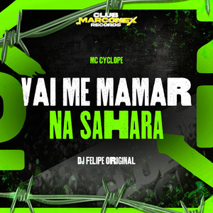 Vai Me Mama Na Sahara (Explicit)