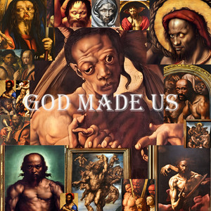 GOD MADE US (Explicit)