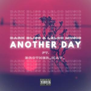 Another Day (feat. Leloo Music & Brother_Kay_) (Bonus Track|Explicit)