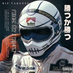 R.I.P TAKEOFF (Explicit)