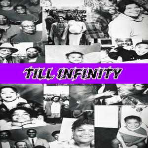 TIL INFINITY (Explicit)