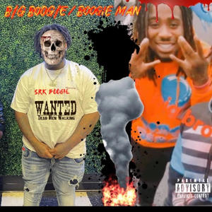 Big Boogie/Boogie Man (Explicit)