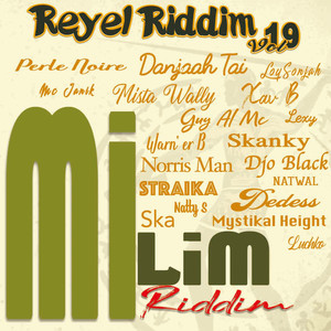 Reyel Riddim, Vol. 19 (Mi Lim Riddim)