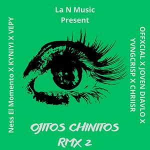 Ojitos Chinitos RMX 2 (Explicit)