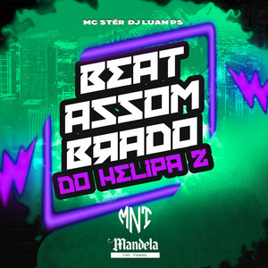 Beat Assombrado do Helipa 2 (Explicit)