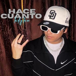 HACE CUÁNTO
