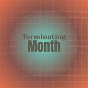 Terminating Month