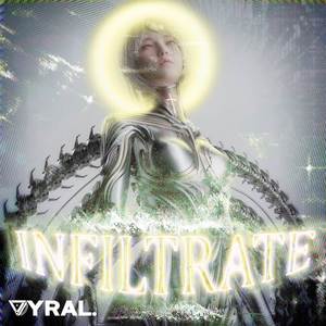 INFILTRATE (Explicit)