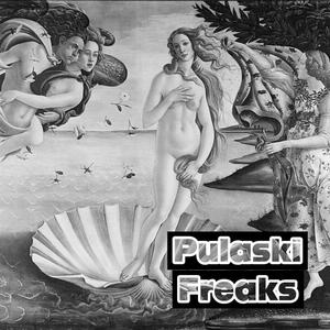 Pulaski Freaks (Explicit)
