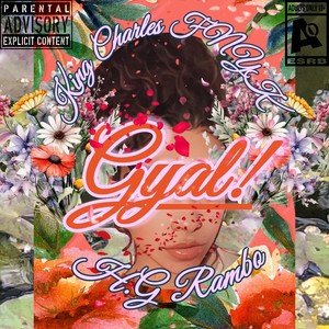 Gyal (feat. H.G Rambo) (Explicit)