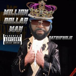 MILLION DOLLAR MAN (Explicit)