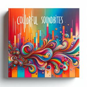 Colorful Soundbites (Explicit)