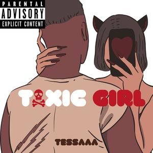 TOXIC GIRL (Explicit)