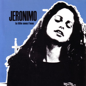 Jeronimo - La Fille Sous L'Eau