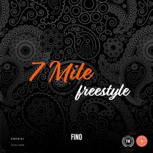 7 Mile (Freestyle) (Explicit)