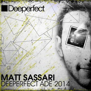 Deeperfect ADE 2014 Mixed by Matt Sassari